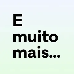 E muito mais